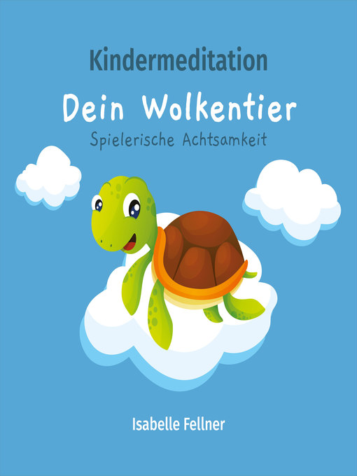 Cover image for Kindermeditation--Dein Wolkentier--Spielerische Achtsamkeit